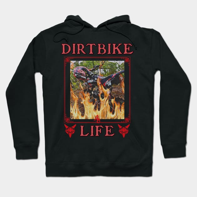 Dirt Bike Life Hoodie by anarchyunion